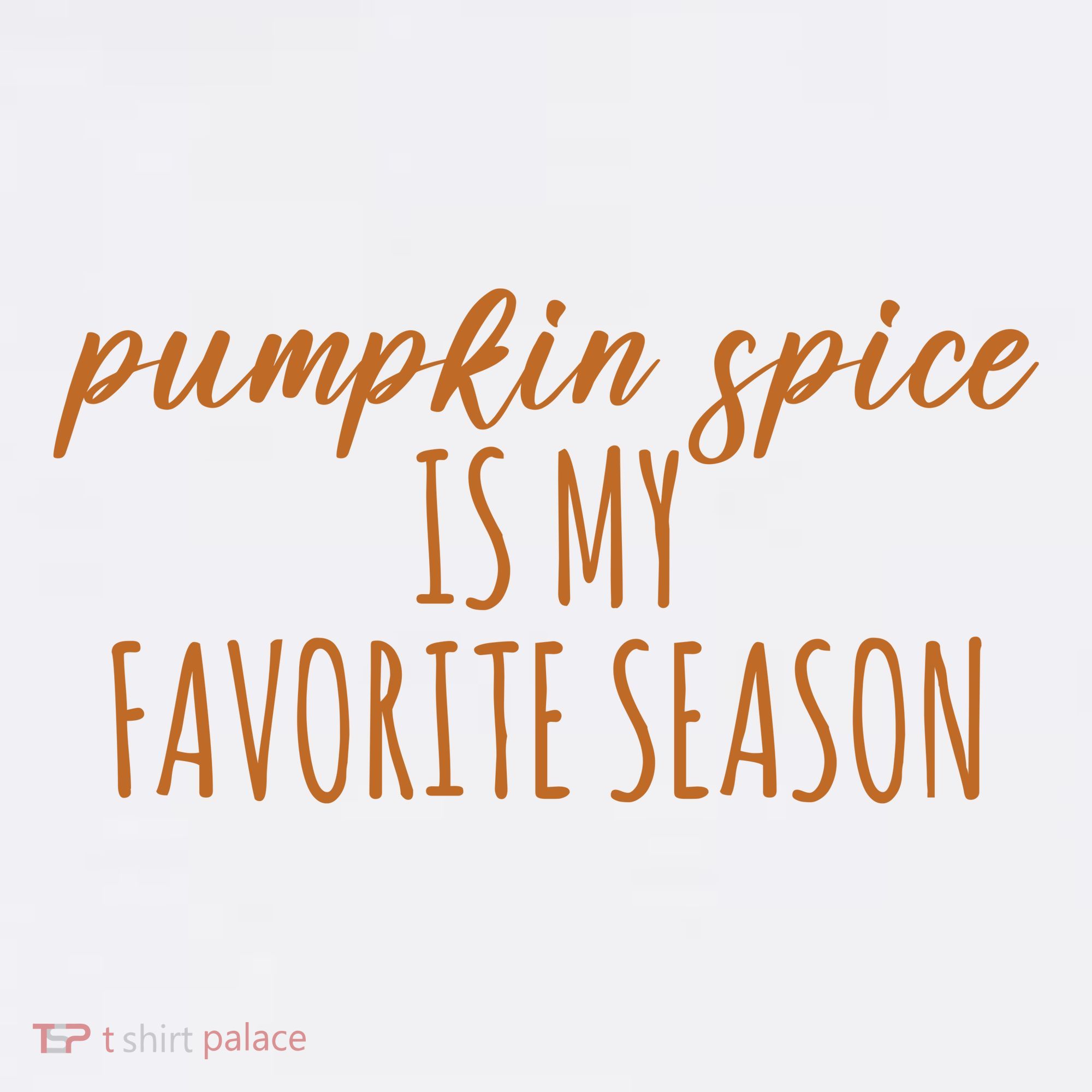 Pumpkin Spice Is My Favorite Season Fall Lover Mousepad
