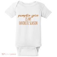 Pumpkin Spice Is My Favorite Season Fall Lover Baby Bodysuit thumb 0