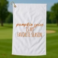 Pumpkin Spice Is My Favorite Season Fall Lover Golf Towel thumb 1