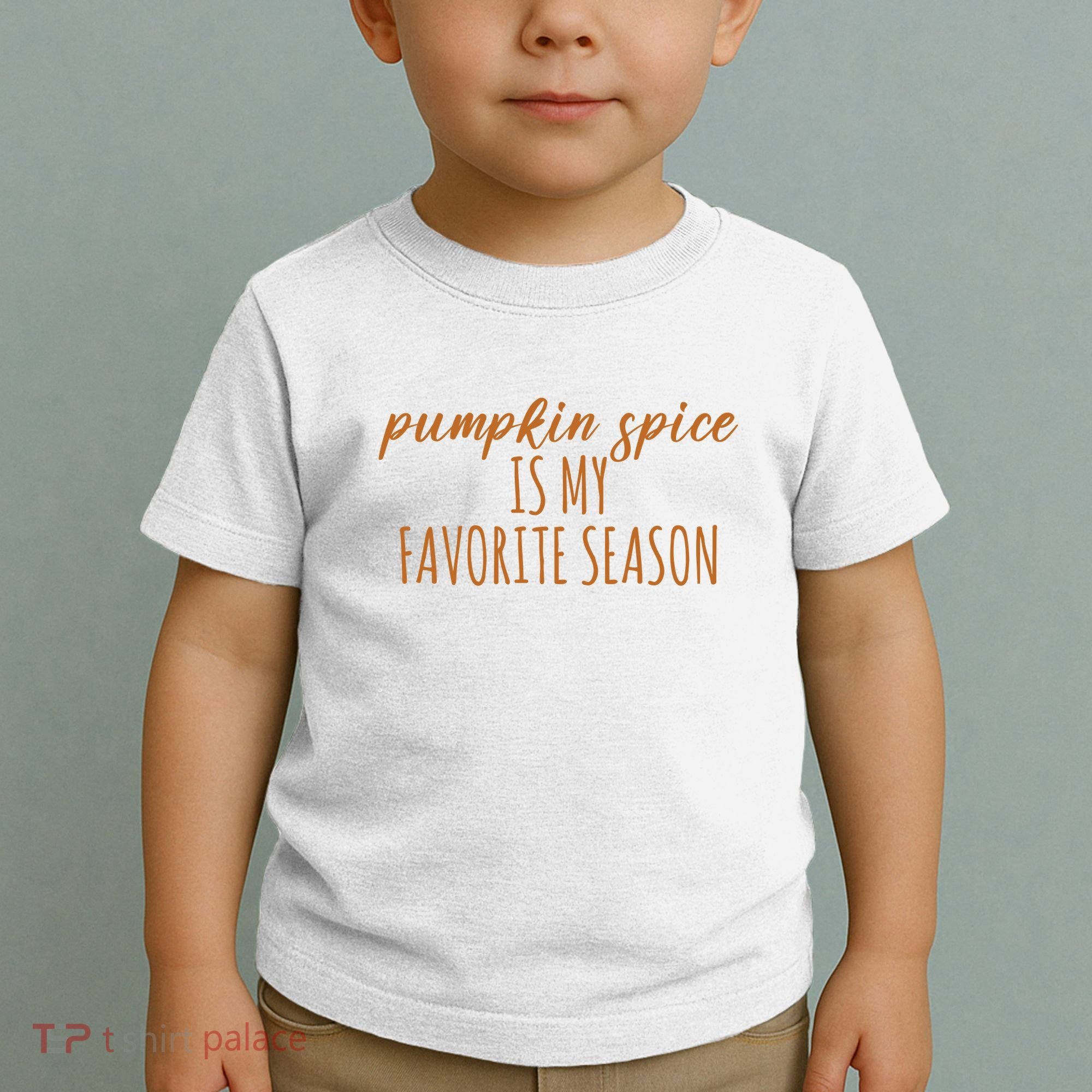 Pumpkin Spice Is My Favorite Season Fall Lover Toddler T-Shirt