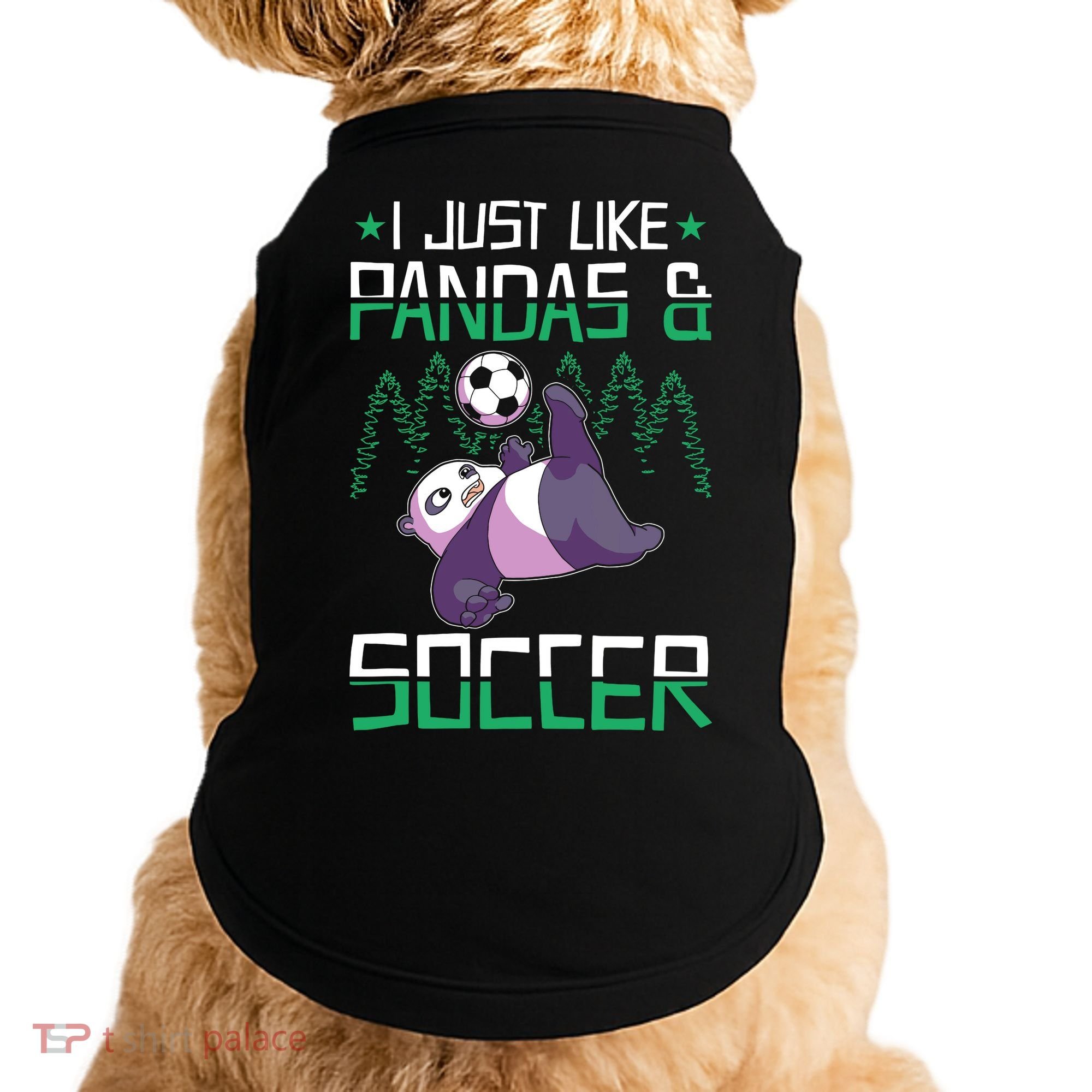 Panda Soccer I Just Love Pandas And Playing Soccer Doggie Tank