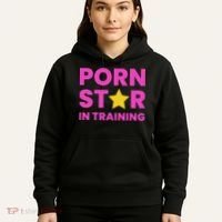 Porn Star In Training Naughty Adult Hoodie thumb 5
