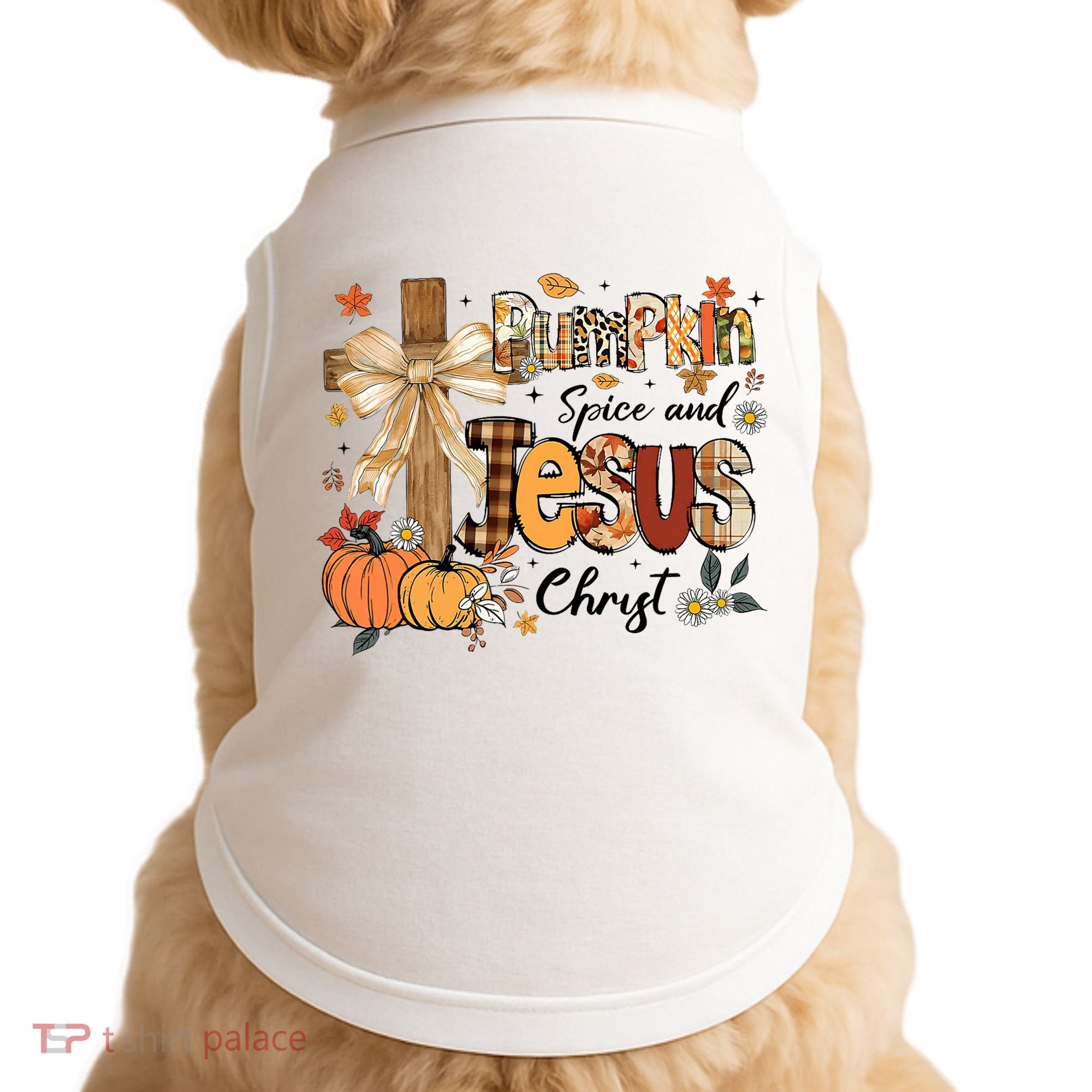 Pumpkin Spice Jesus Christ Fall Thanksgiving Doggie Tank