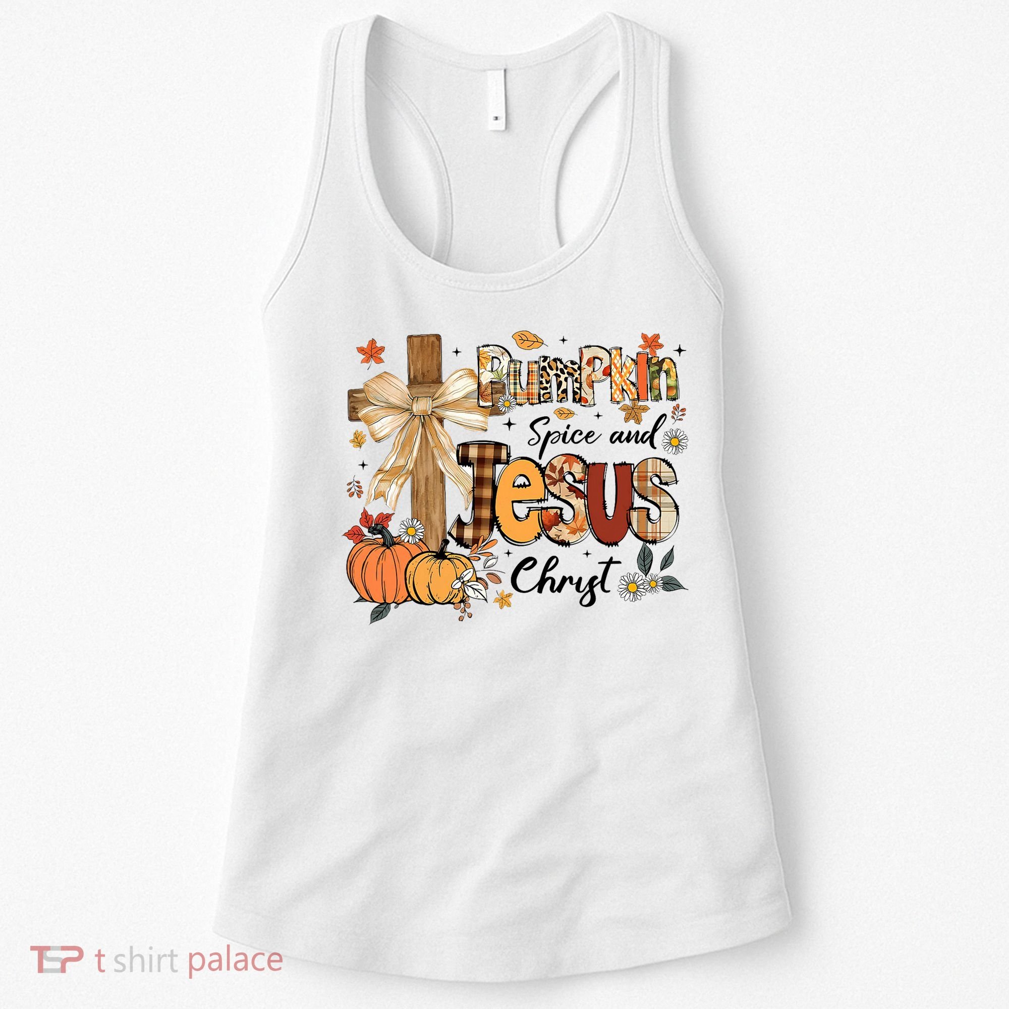 Pumpkin Spice Jesus Christ Fall Thanksgiving Women's Tank Top