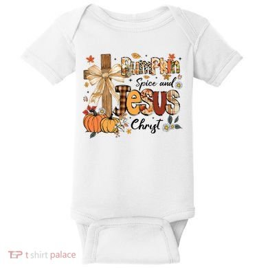 Pumpkin Spice Jesus Christ Fall Thanksgiving Baby Bodysuit