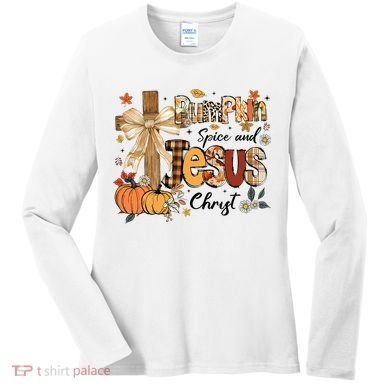 Pumpkin Spice Jesus Christ Fall Thanksgiving Women's Long Sleeve Shirt