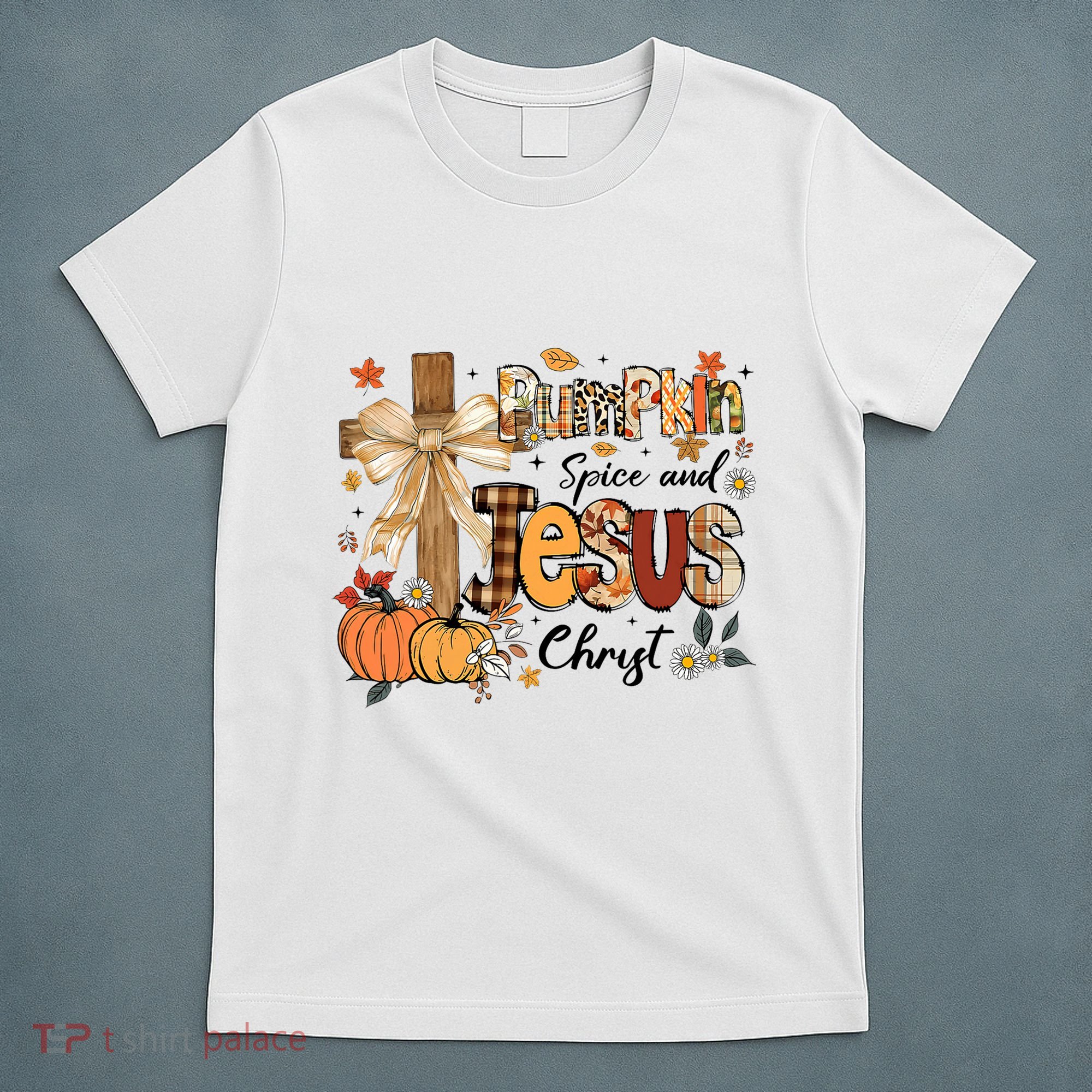 Pumpkin Spice Jesus Christ Funny Fall Thanksgiving Christian T-Shirt