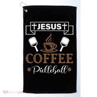 Pickleball Sports Jesus Coffee Pickleball Gift Golf Towel thumb 0