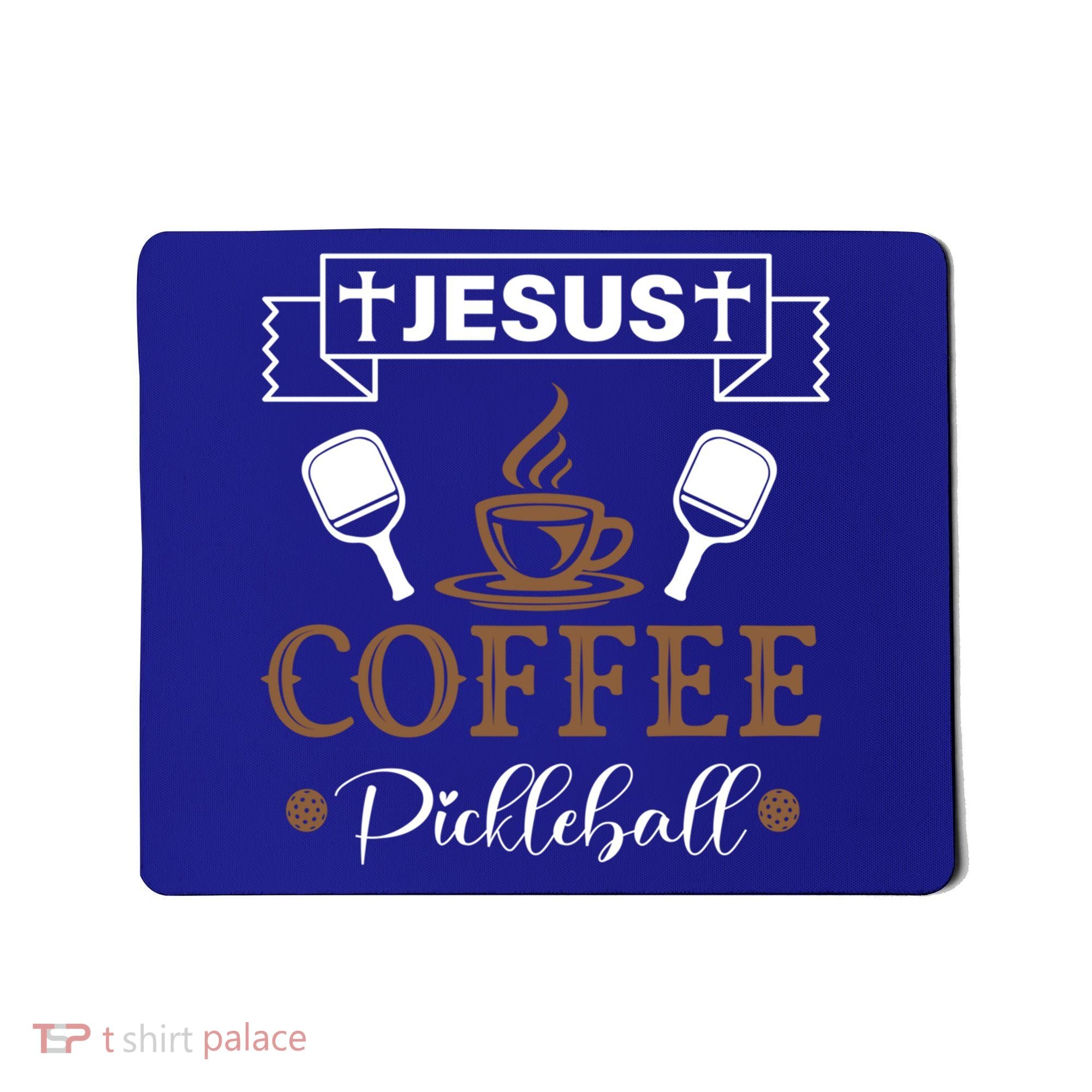 Pickleball Sports Jesus Coffee Pickleball Gift Mousepad