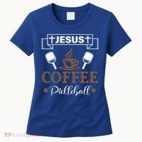 Pickleball Sports Jesus Coffee Pickleball Gift Women's T-Shirt thumb 0