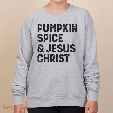 Pumpkin Spice Jesus Christ Women's Sweatshirt