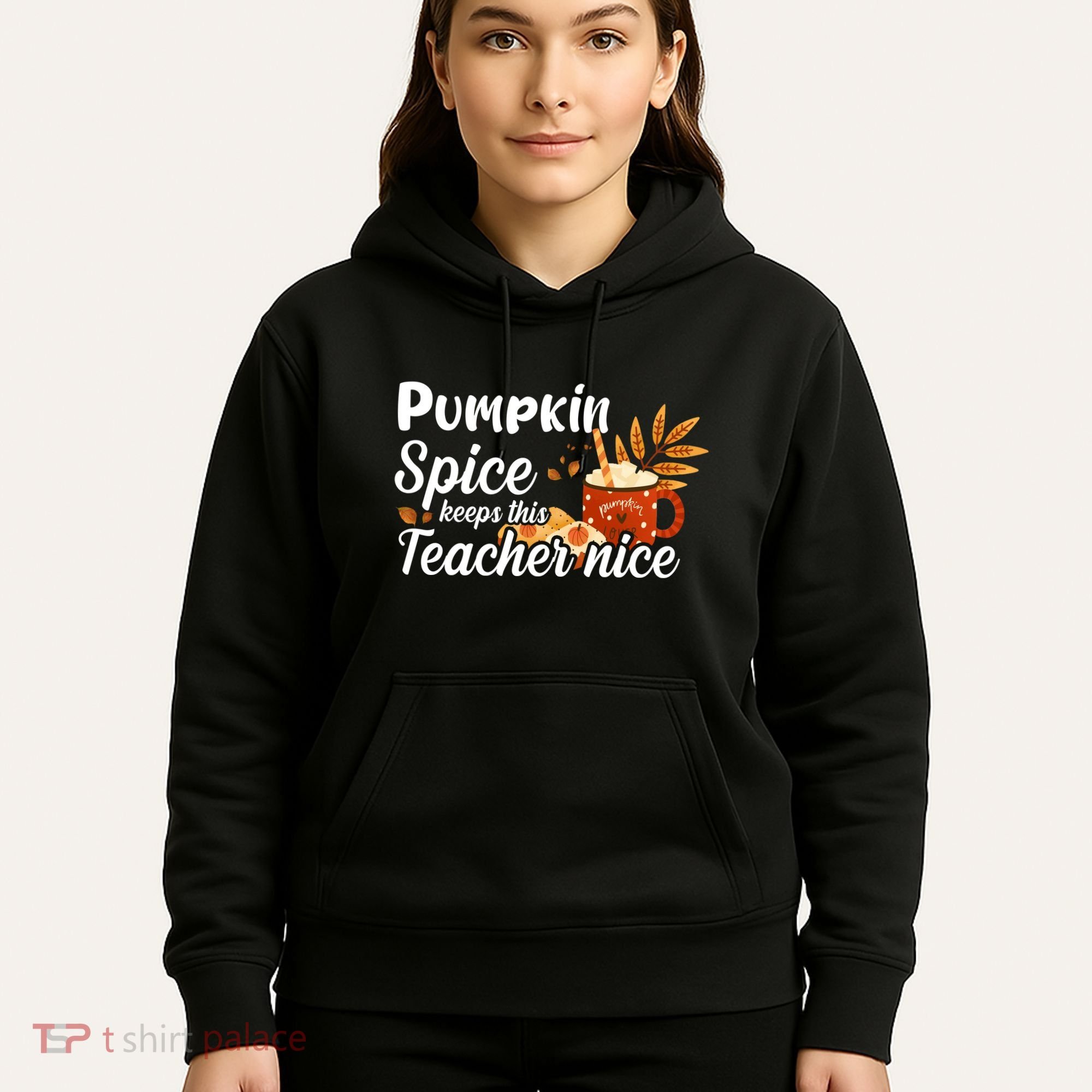 Pumpkin Spice Keeps This Teacher Nice Hoodie