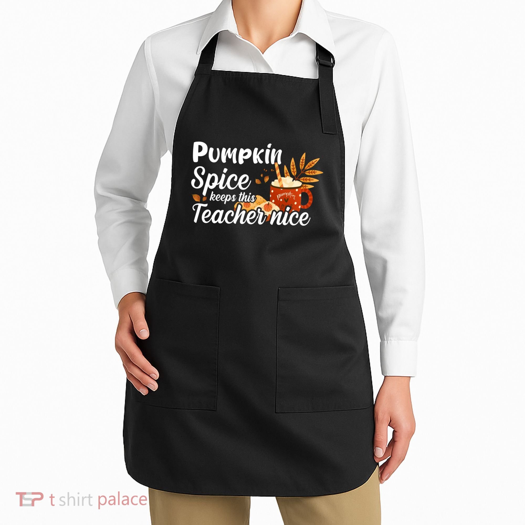 Pumpkin Spice Keeps This Teacher Nice Apron