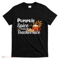 Pumpkin Spice Keeps This Teacher Nice T-Shirt thumb 0