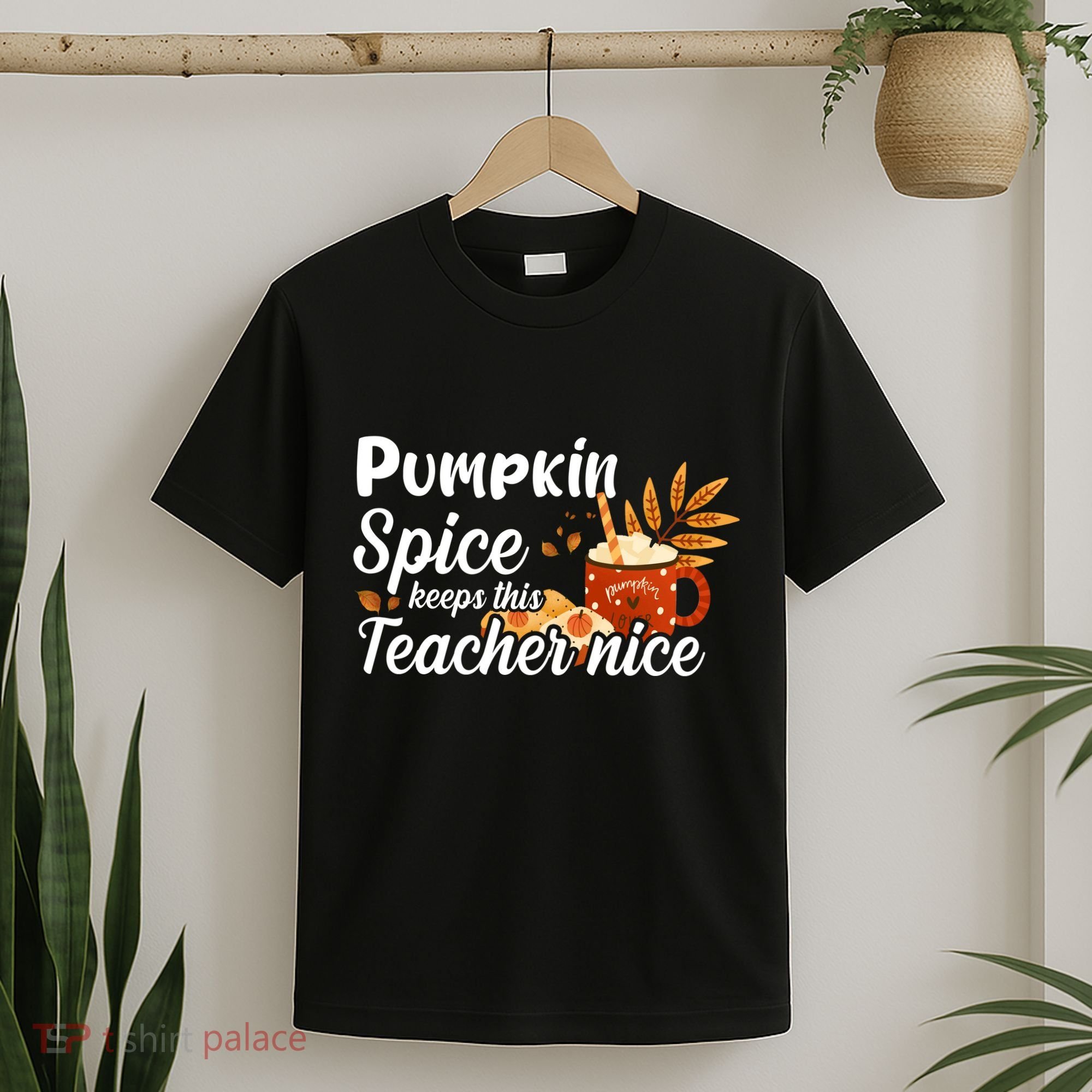 Pumpkin Spice Keeps This Teacher Nice T-Shirt