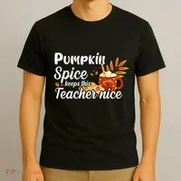 Pumpkin Spice Keeps This Teacher Nice T-Shirt thumb 3
