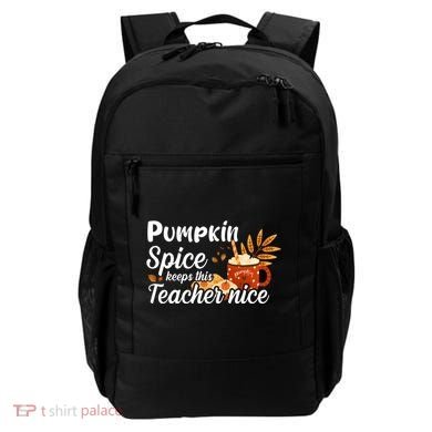 Pumpkin Spice Keeps This Teacher Nice Backpack