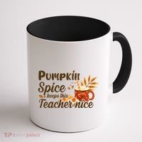 Pumpkin Spice Keeps This Teacher Nice Coffee Mug thumb 1