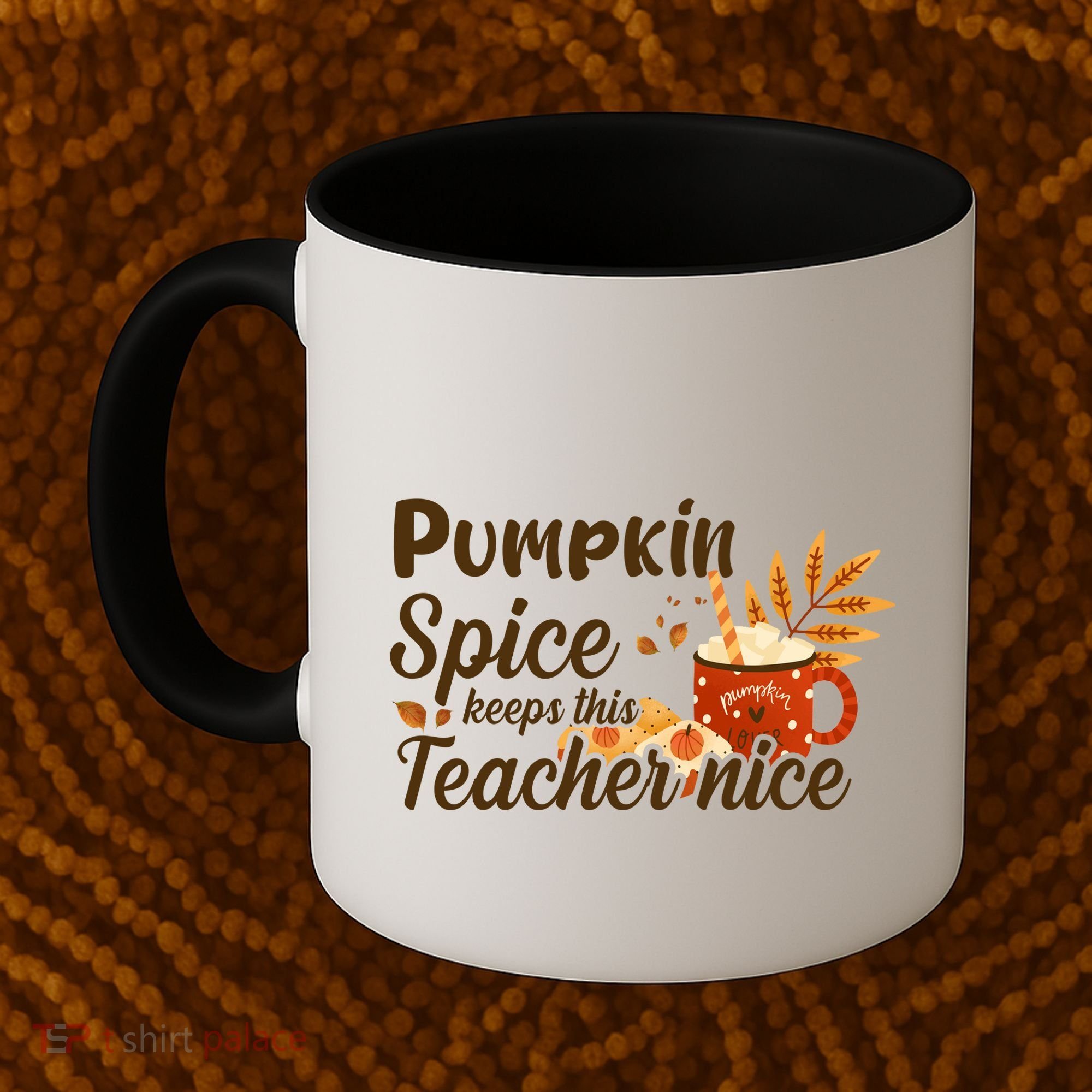 Pumpkin Spice Keeps This Teacher Nice Coffee Mug