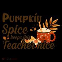 Pumpkin Spice Keeps This Teacher Nice Coffee Mug thumb 5