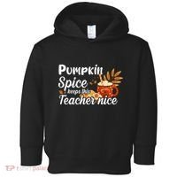 Pumpkin Spice Keeps This Teacher Nice Toddler Hoodie thumb 0