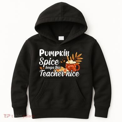Pumpkin Spice Keeps This Teacher Nice Kids Hoodie