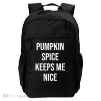 Pumpkin Spice Keeps Me Nice Funny Fall Backpack thumb 0