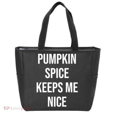 Pumpkin Spice Keeps Me Nice Funny Fall Tote Bag