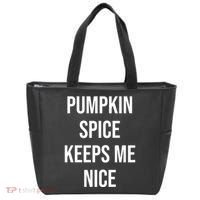 Pumpkin Spice Keeps Me Nice Funny Fall Tote Bag thumb 0