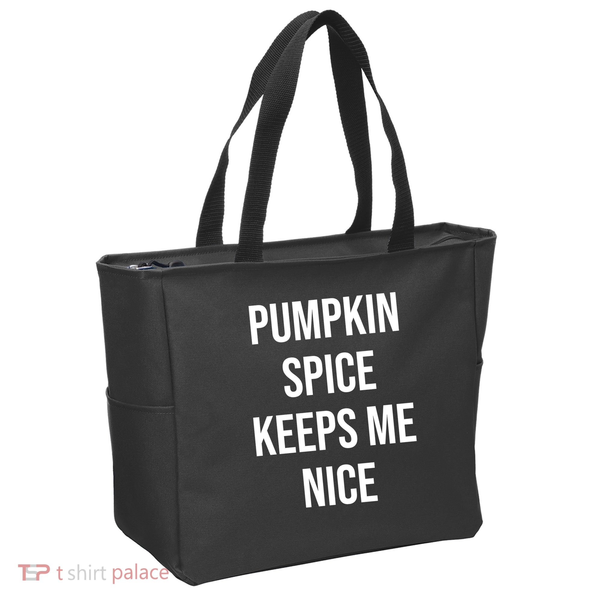 Pumpkin Spice Keeps Me Nice Funny Fall Tote Bag