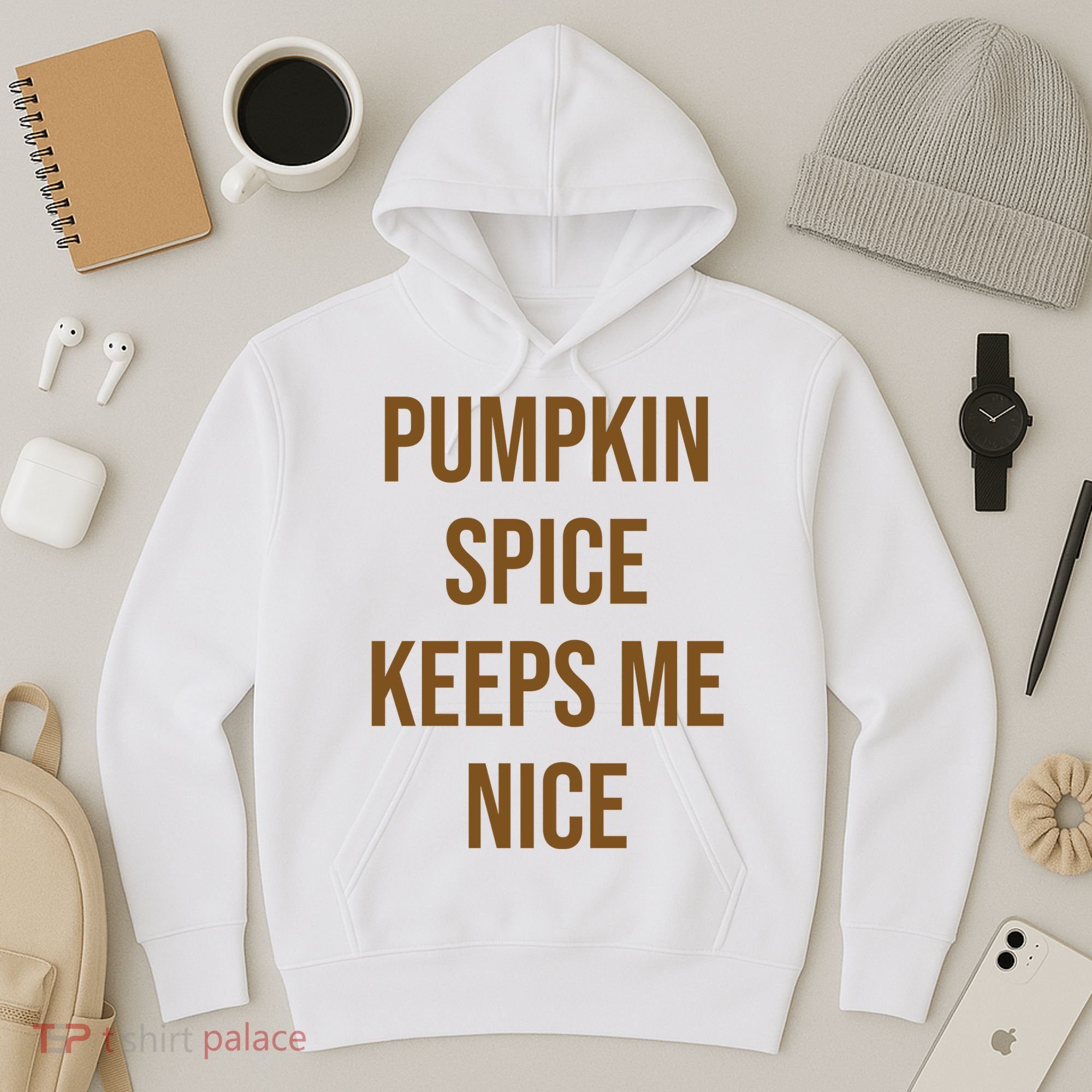 Pumpkin Spice Keeps Me Nice Funny Fall Hoodie