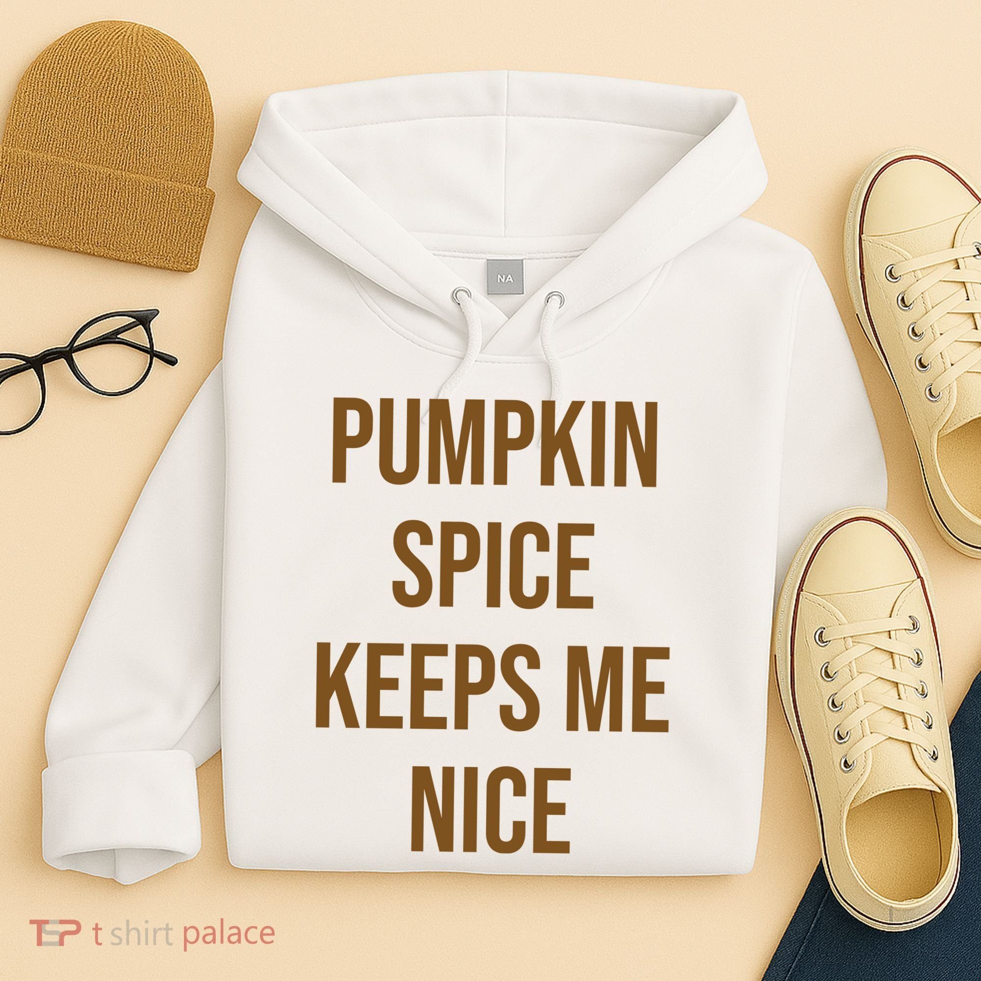 Pumpkin Spice Keeps Me Nice Funny Fall Hoodie