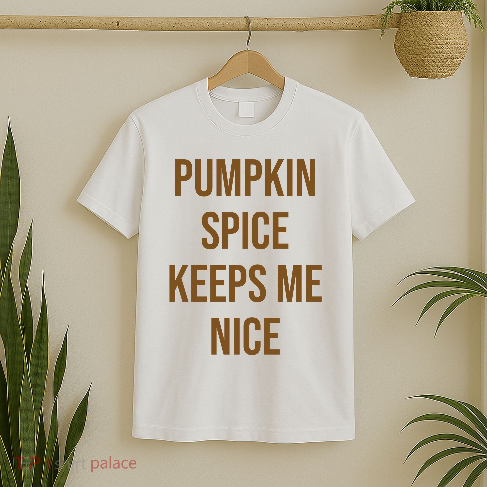 Pumpkin Spice Keeps Me Nice Funny Fall T-Shirt