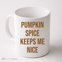 Pumpkin Spice Keeps Me Nice Funny Fall Coffee Mug thumb 0
