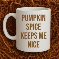 Pumpkin Spice Keeps Me Nice Funny Fall Coffee Mug thumb 2