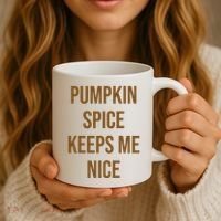 Pumpkin Spice Keeps Me Nice Funny Fall Coffee Mug thumb 3