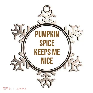 Pumpkin Spice Keeps Me Nice Funny Fall Ornament