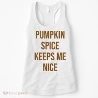 Pumpkin Spice Keeps Me Nice Funny Fall Women's Tank Top thumb 0
