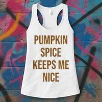 Pumpkin Spice Keeps Me Nice Funny Fall Women's Tank Top thumb 3