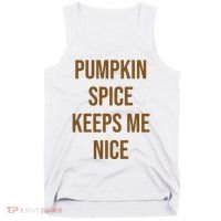 Pumpkin Spice Keeps Me Nice Funny Fall Tank Top thumb 0