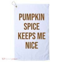 Pumpkin Spice Keeps Me Nice Funny Fall Golf Towel thumb 0