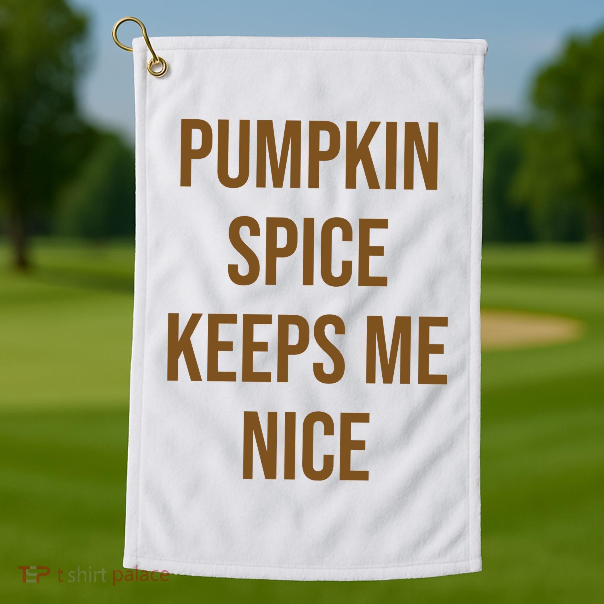 Pumpkin Spice Keeps Me Nice Funny Fall Golf Towel