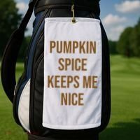 Pumpkin Spice Keeps Me Nice Funny Fall Golf Towel thumb 2