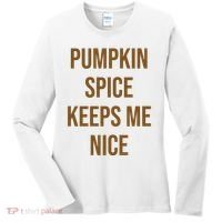 Pumpkin Spice Keeps Me Nice Funny Fall Women's Long Sleeve Shirt thumb 0