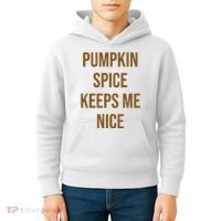 Pumpkin Spice Keeps Me Nice Funny Fall Kids Hoodie thumb 4