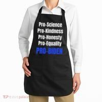 Pro Science Kindness Equality Honesty Pro Biden Joe For Prez Apron thumb 2