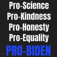 Pro Science Kindness Equality Honesty Pro Biden Joe For Prez Tumbler thumb 3