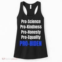 Pro Science Kindness Equality Honesty Pro Biden Joe For Prez Women's Tank Top thumb 0