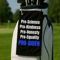 Pro Science Kindness Equality Honesty Pro Biden Joe For Prez Golf Towel thumb 2