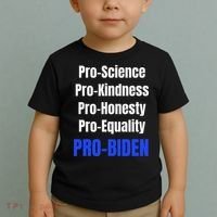 Pro Science Kindness Equality Honesty Pro Biden Joe For Prez Toddler T-Shirt thumb 2